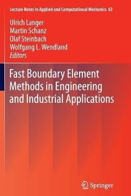 Fast Boundary Element Methods in Engineering and Industrial Applications(English, Paperback, unknown)