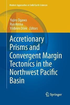Accretionary Prisms and Convergent Margin Tectonics in the Northwest Pacific Basin(English, Paperback, unknown)