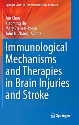 Immunological Mechanisms and Therapies in Brain Injuries and Stroke(English, Hardcover, unknown)