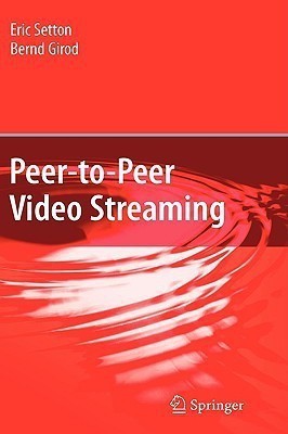 Peer-to-Peer Video Streaming(English, Hardcover, Setton Eric)