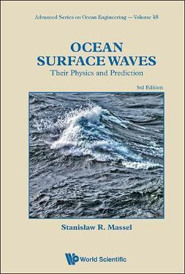 Ocean Surface Waves: Their Physics And Prediction (Third Edition)(English, Paperback, Massel Stanislaw Ryszard)