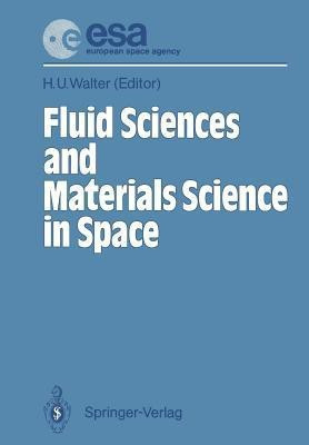 Fluid Sciences and Materials Science in Space(English, Paperback, unknown)