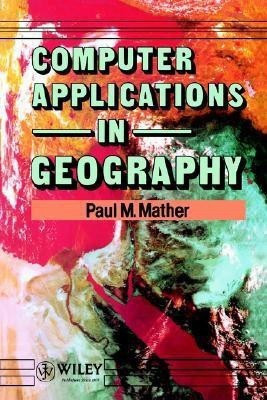 Computer Applications in Geography(English, Paperback, Mather Paul M.)
