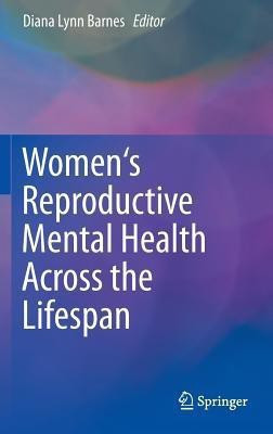Women's Reproductive Mental Health Across the Lifespan(English, Hardcover, unknown)