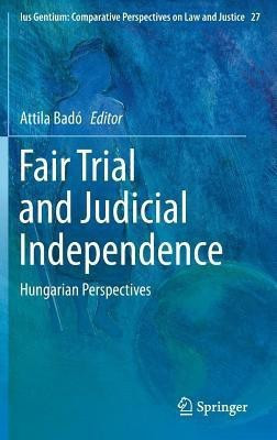 Fair Trial and Judicial Independence(English, Hardcover, unknown)
