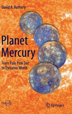 Planet Mercury(English, Hardcover, Rothery David A.)