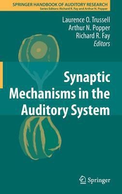 Synaptic Mechanisms in the Auditory System(English, Hardcover, unknown)