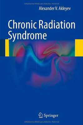 Chronic Radiation Syndrome(English, Hardcover, Akleyev Alexander V.)