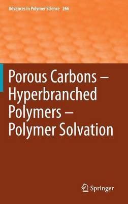 Porous Carbons - Hyperbranched Polymers - Polymer Solvation(English, Hardcover, unknown)