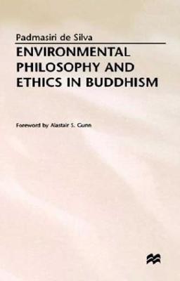 Environmental Philosophy and Ethics in Buddhism(English, Hardcover, De Silva Padmasiri)