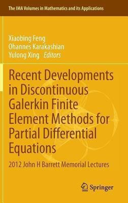 Recent Developments in Discontinuous Galerkin Finite Element Methods for Partial Differential Equations(English, Hardcover, unknown)
