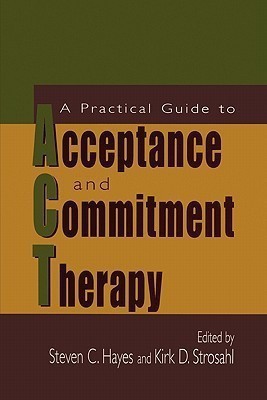 A Practical Guide to Acceptance and Commitment Therapy(English, Paperback, unknown)