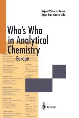 Who's Who in Analytical Chemistry(English, Paperback, Valcarcel Cases Miguel)