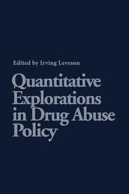 Quantitative Explorations in Drug Abuse Policy(English, Paperback, unknown)