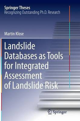Landslide Databases as Tools for Integrated Assessment of Landslide Risk(English, Paperback, Klose Martin)