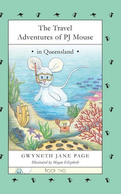 The Travel Adventures of PJ Mouse(English, Hardcover, Page Gwyneth Jane)