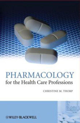 Pharmacology for the Health Care Professions(English, Paperback, Thorp Christine M.)