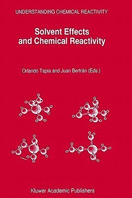 Solvent Effects and Chemical Reactivity(English, Paperback, unknown)