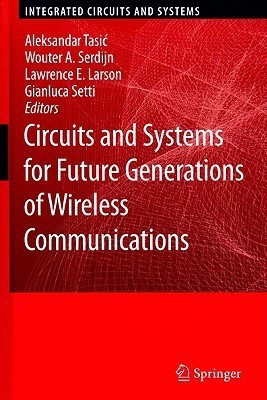 Circuits and Systems for Future Generations of Wireless Communications(English, Hardcover, unknown)