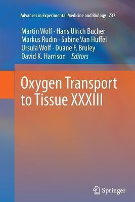 Oxygen Transport to Tissue XXXIII(English, Paperback, unknown)