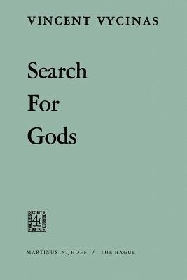 Search for Gods(English, Paperback, Vycinas V.)