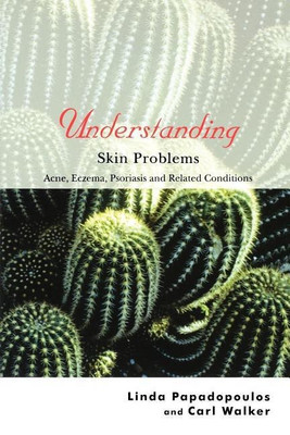 Understanding Skin Problems(English, Paperback, Papadopoulos Linda)