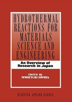 Hydrothermal Reactions for Materials Science and Engineering(English, Paperback, unknown)