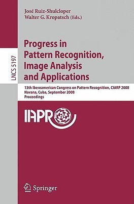 Progress in Pattern Recognition, Image Analysis and Applications(English, Paperback, unknown)