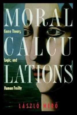 Moral Calculations(English, Hardcover, Mero Laszlo)