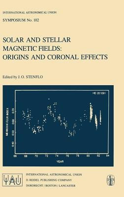 Solar and Stellar Magnetic Fields: Origins and Coronal Effects(English, Hardcover, unknown)