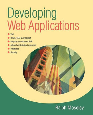 Developing Web Applications(English, Paperback, Moseley Ralph)