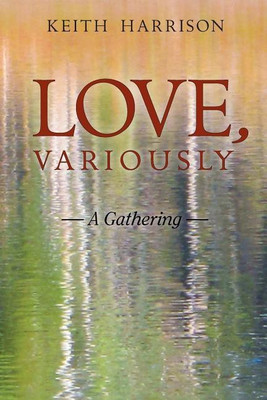 Love, Variously(English, Paperback, Harrison Keith Dr)