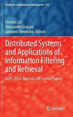 Distributed Systems and Applications of Information Filtering and Retrieval(English, Hardcover, unknown)