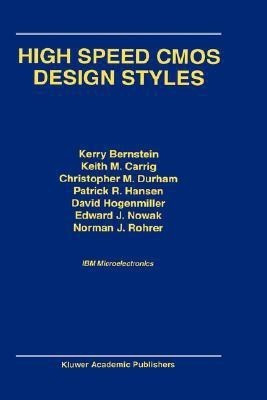 High Speed CMOS Design Styles(English, Hardcover, Bernstein Kerry)
