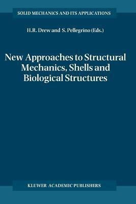 New Approaches to Structural Mechanics, Shells and Biological Structures(English, Paperback, unknown)