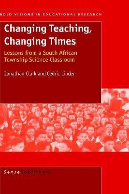 Changing Teaching, Changing Times(English, Paperback, Clark Jonathan)