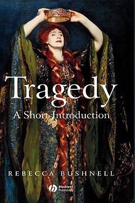 Tragedy(English, Hardcover, Bushnell Rebecca)
