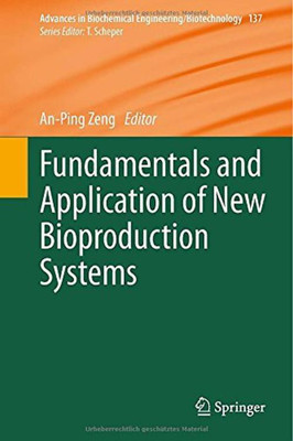 Fundamentals and Application of New Bioproduction Systems(English, Hardcover, unknown)