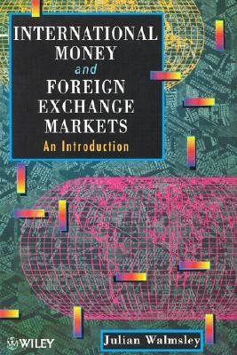 International Money and Foreign Exchange Markets(English, Paperback, Walmsley Julian)