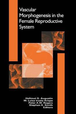 Vascular Morphogenesis in the Female Reproductive System(English, Hardcover, unknown)
