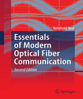 Essentials of Modern Optical Fiber Communication(English, Hardcover, Noe Reinhold)