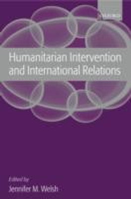 Humanitarian Intervention and International Relations(English, Hardcover, unknown)
