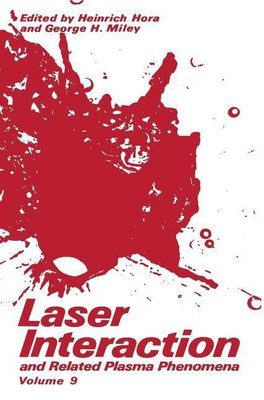 Laser Interaction and Related Plasma Phenomena(English, Hardcover, unknown)