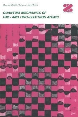Quantum Mechanics of One- and Two-Electron Atoms(English, Paperback, Bethe Hans A.)