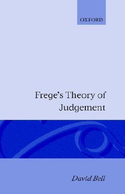 Frege's Theory of Judgment(English, Hardcover, Bell David)