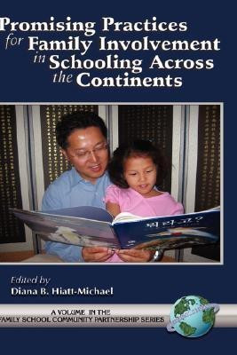 Promising Practices for Family Involvement in Schooling Across the Continents(English, Hardcover, unknown)