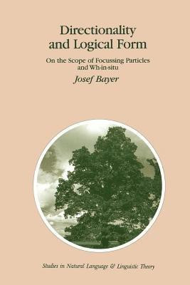 Directionality and Logical Form(English, Paperback, Bayer Josef)