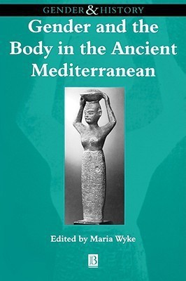 Gender and the Body in the Ancient Mediterranean(English, Paperback, unknown)