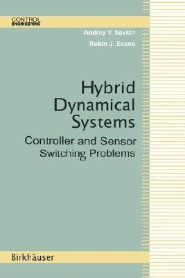 Hybrid Dynamical Systems(English, Hardcover, Savkin Andrey V.)