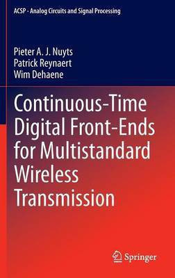 Continuous-Time Digital Front-Ends for Multistandard Wireless Transmission(English, Hardcover, Nuyts Pieter A. J.)